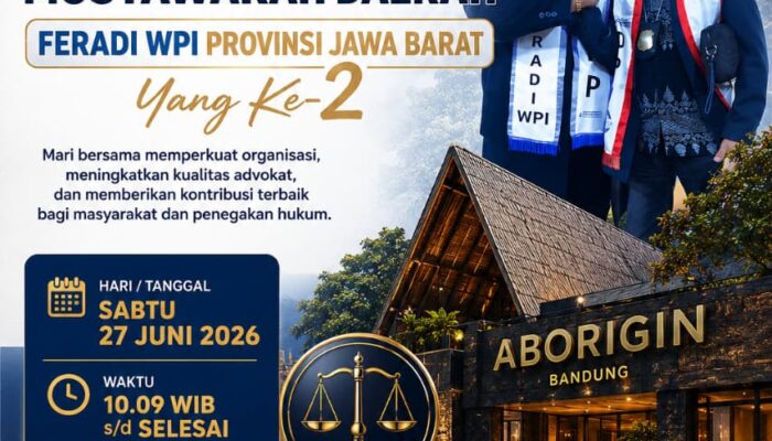 MUSDA ke-II DPD FERADI WPI Jawa Barat di Bawah Kepemimpinan H. Adang Bahrowi S., S.H., CH., CHT., C.PFW., C.MDF., C.JKJ