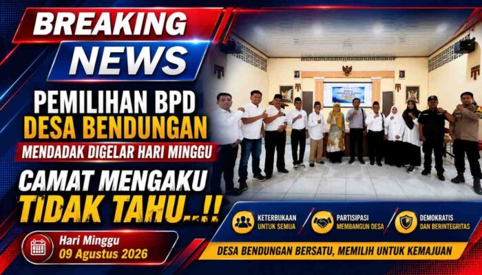 Breaking News: Pemilihan BPD Desa Bendungan Mendadak Digelar Hari Minggu, Camat Mengaku Tidak Tahu